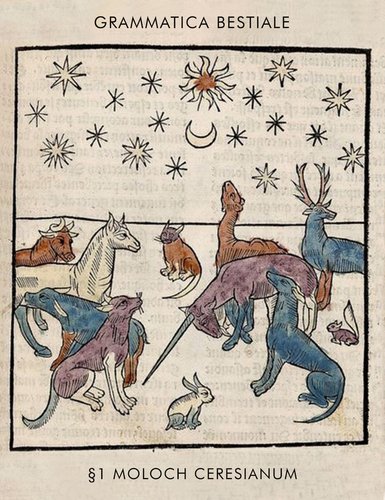 Grammatica bestiale moloch ceresian