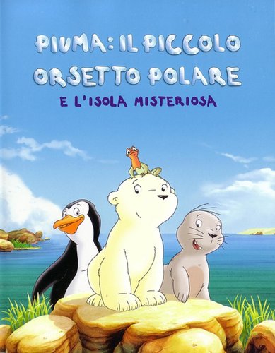 Piuma il piccolo orsetto polare e lisola misteriosa 2005 front