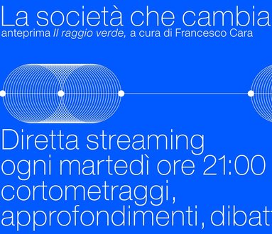 La società che cambia | anteprima Il Raggio Verde